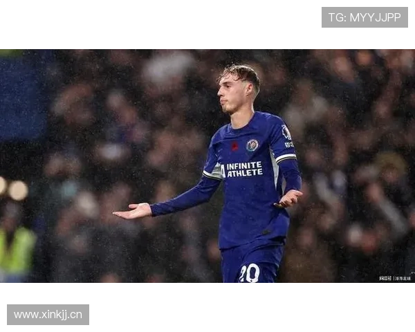 切尔西新核帕尔默的进攻影响力：数据表现与关键创造